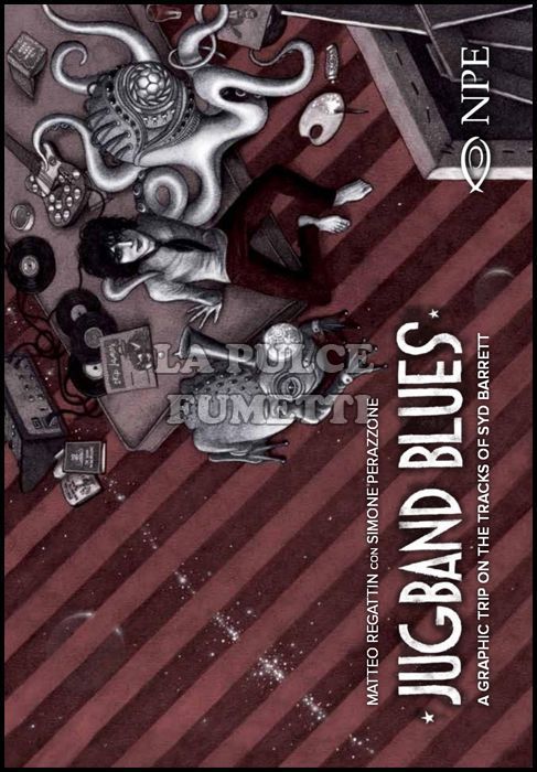 JUGBAND BLUES - A GRAPHIC TRIP ON THE TRACKS OF SYD BARRETT